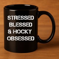 Stressed Blessed Hockey Obsessed 11oz C Handle Ceramic Mug