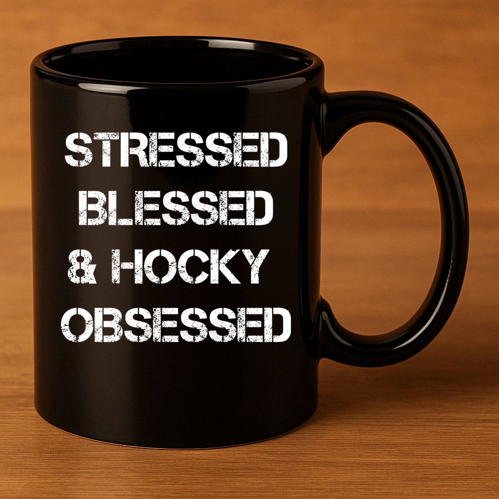 Stressed Blessed Hockey Obsessed 11oz C Handle Ceramic Mug