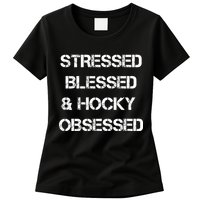Stressed Blessed Hockey Obsessed Womens T-Shirt