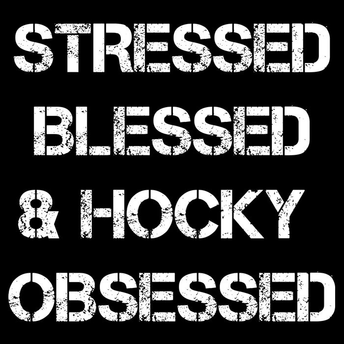 Stressed Blessed Hockey Obsessed Womens T-Shirt