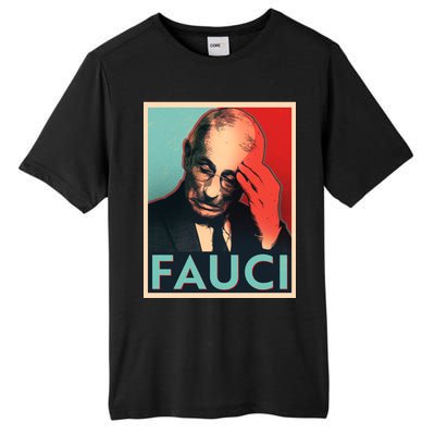 Stressed Dr Fauci Election Tall Fusion ChromaSoft Performance T-Shirt