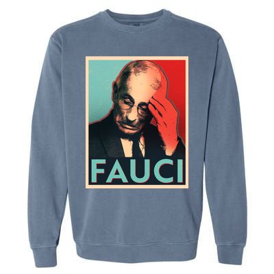 Stressed Dr Fauci Election Garment-Dyed Sweatshirt