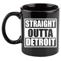 Striaght Outta Detroit Michigan 11oz C Handle Ceramic Mug