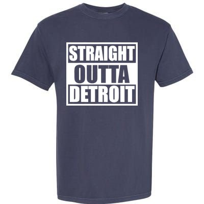 Striaght Outta Detroit Michigan Garment-Dyed Heavyweight T-Shirt