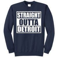 Striaght Outta Detroit Michigan Sweatshirt