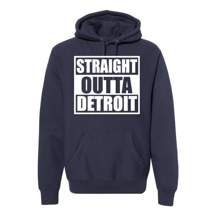 Striaght Outta Detroit Michigan Premium Hoodie