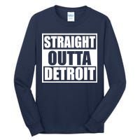 Striaght Outta Detroit Michigan Tall Long Sleeve T-Shirt