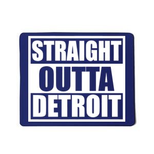 Striaght Outta Detroit Michigan Mousepad