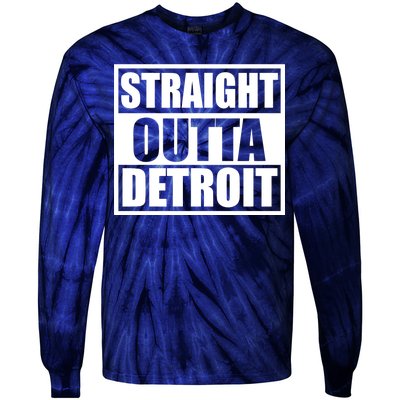 Striaght Outta Detroit Michigan Tie-Dye Long Sleeve Shirt