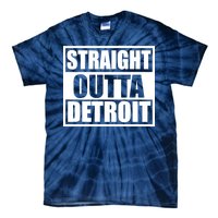 Striaght Outta Detroit Michigan Tie-Dye T-Shirt