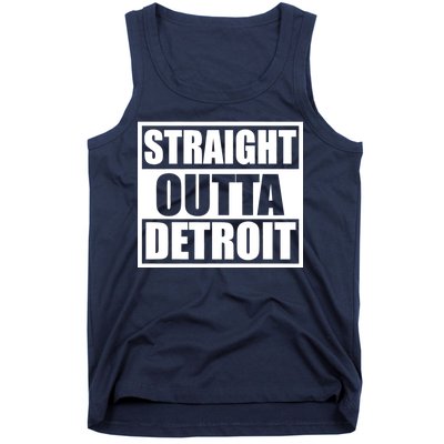 Striaght Outta Detroit Michigan Tank Top