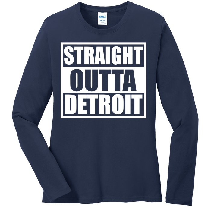 Striaght Outta Detroit Michigan Ladies Long Sleeve Shirt