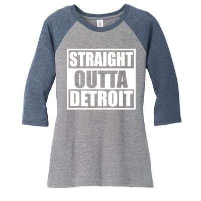 Striaght Outta Detroit Michigan Women's Tri-Blend 3/4-Sleeve Raglan Shirt