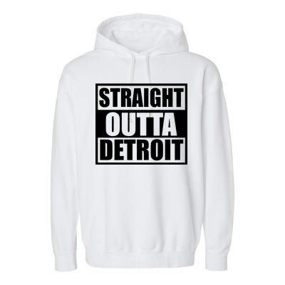 Striaght Outta Detroit Michigan Garment-Dyed Fleece Hoodie