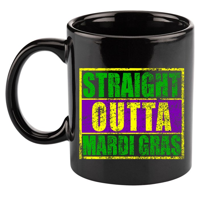 Striaght Outta Mardi Gras New Orleans Party 11oz C Handle Ceramic Mug