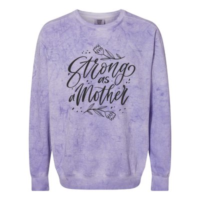 Strong As A Mother Colorblast Crewneck Sweatshirt