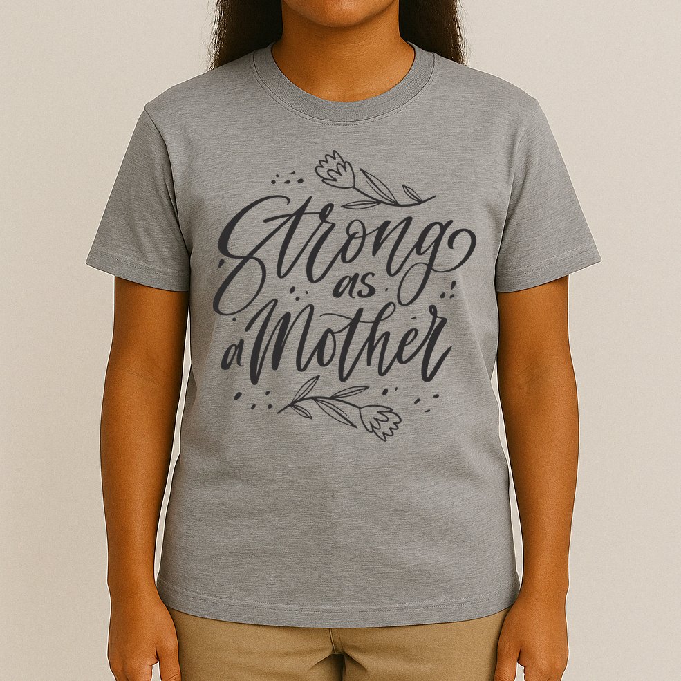Strong As A Mother T-Shirt