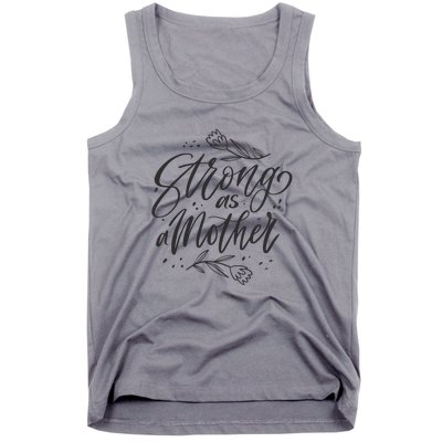 Strong As A Mother Tank Top