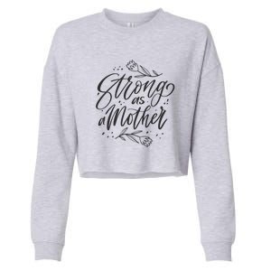 Strong As A Mother Cropped Pullover Crew