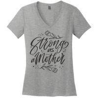 Strong As A Mother Women's V-Neck T-Shirt