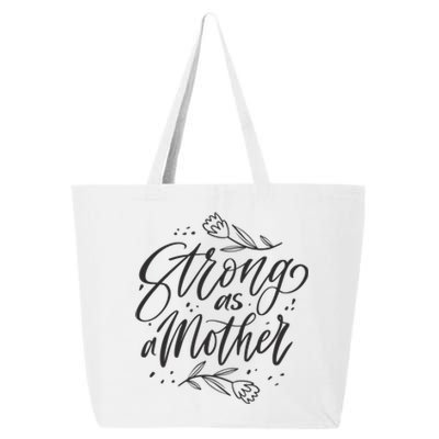 Strong As A Mother 25L Jumbo Tote