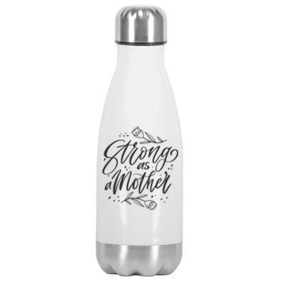 Strong As A Mother Stainless Steel Insulated Water Bottle