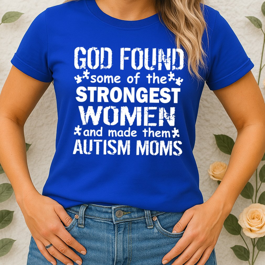 Strong Autism Mom Quote Womens T-Shirt