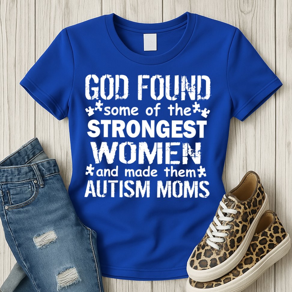 Strong Autism Mom Quote Womens T-Shirt