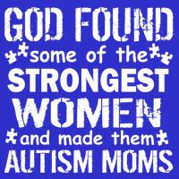 Strong Autism Mom Quote Womens T-Shirt