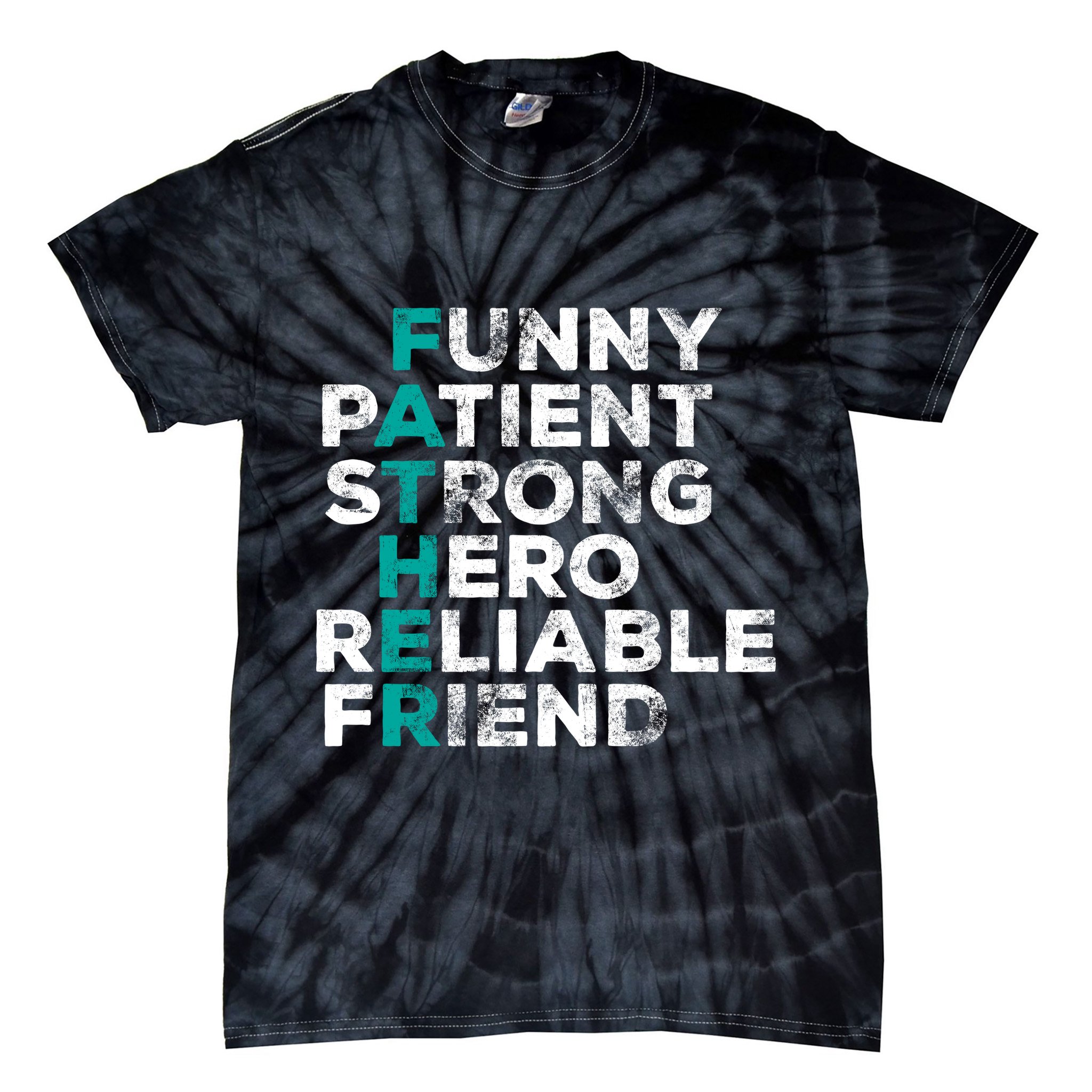 Strong Father Meaning Tie-Dye T-Shirt