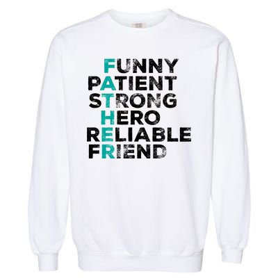 Strong Father Meaning Garment-Dyed Sweatshirt