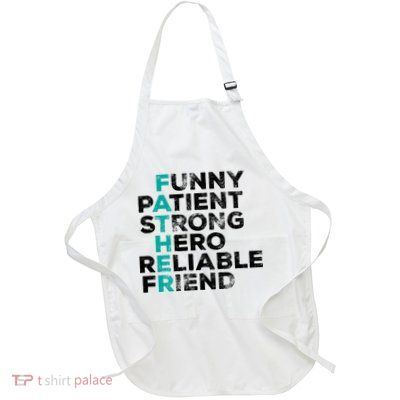 Strong Father Meaning Full-Length Apron With Pockets