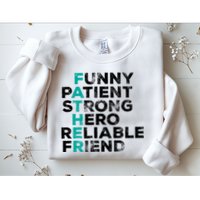 Strong Father Meaning Sweatshirt