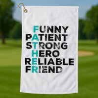 Strong Father Meaning Golf Towel