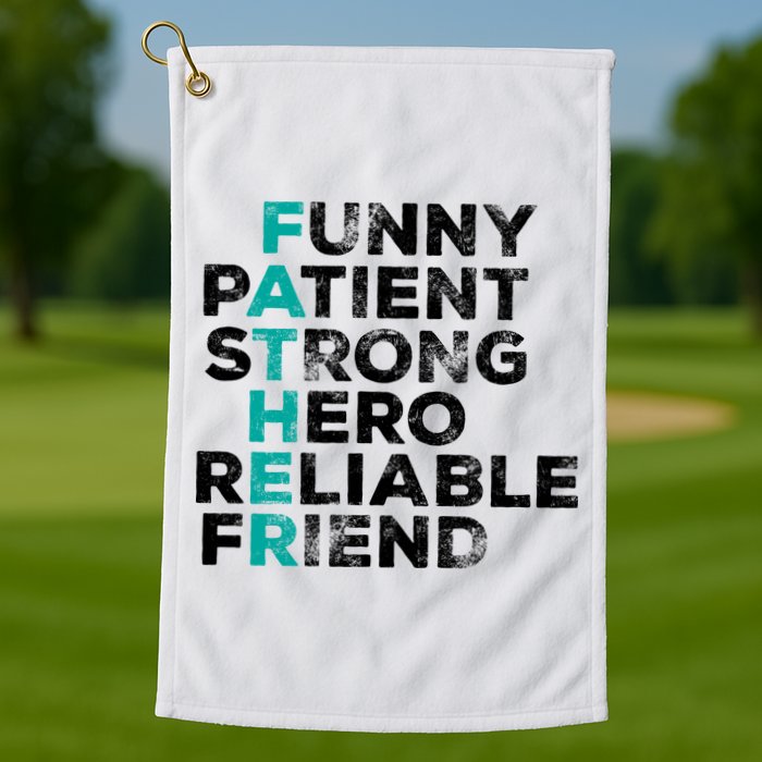 Strong Father Meaning Golf Towel