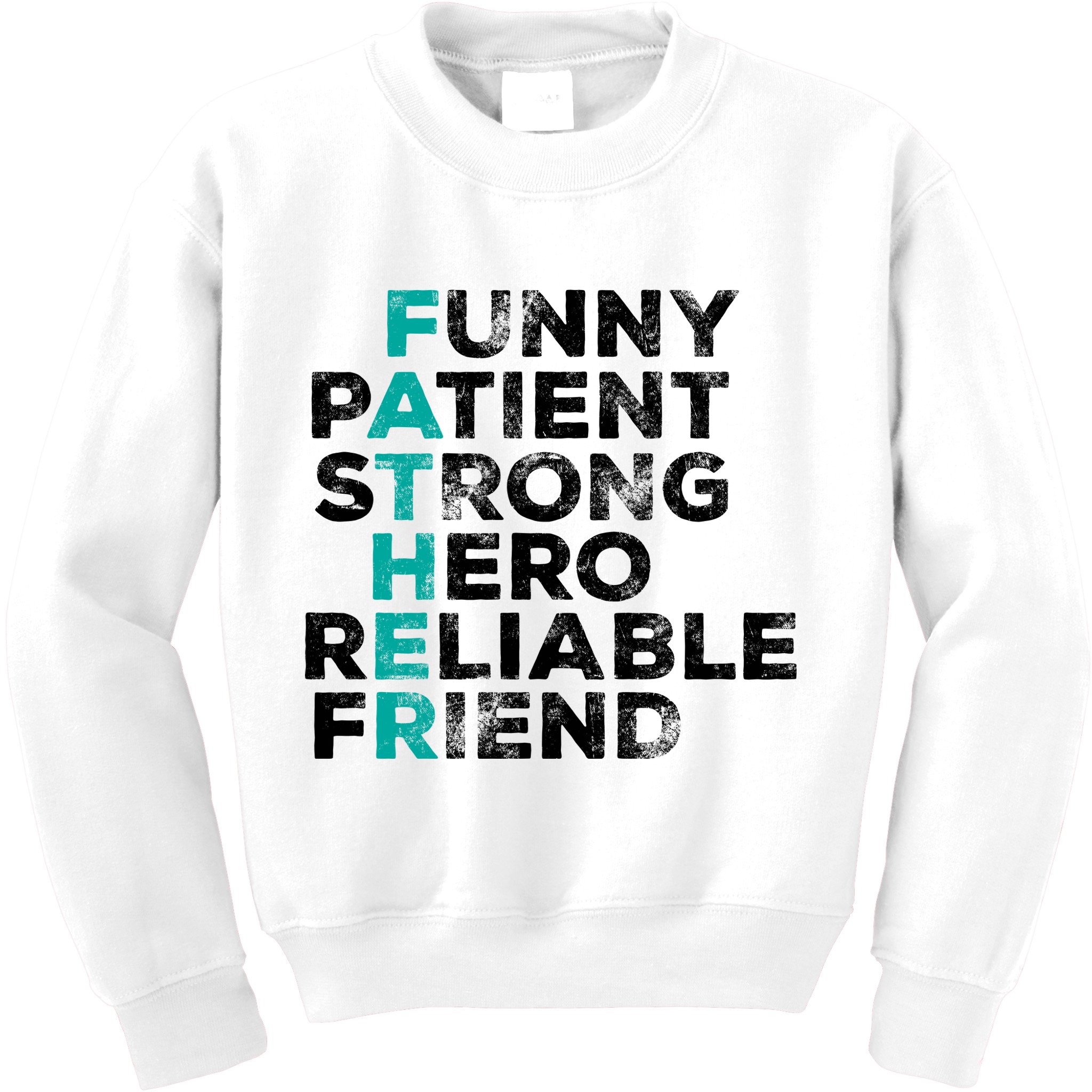Strong Father Meaning Kids Sweatshirt