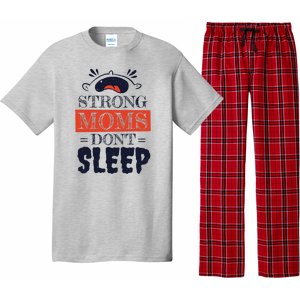 Strong Moms Don't Sleep Pajama Set