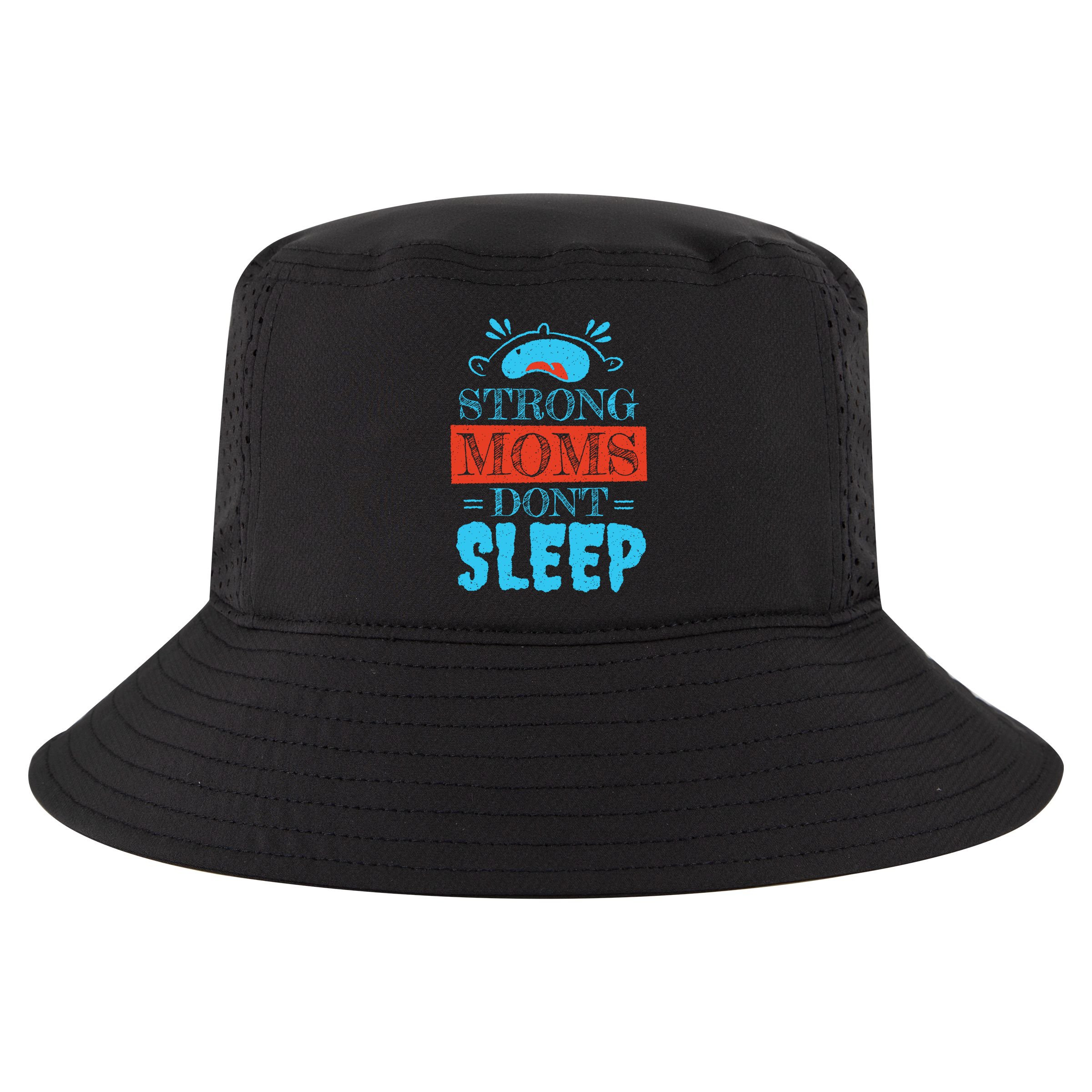Strong Moms Don't Sleep Cool Comfort Performance Bucket Hat