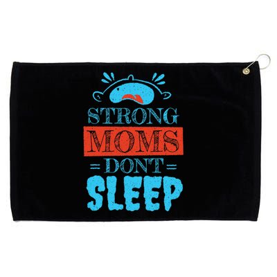 Strong Moms Don't Sleep Grommeted Golf Towel