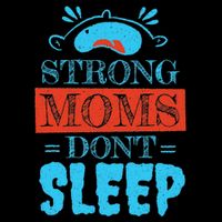 Strong Moms Don't Sleep Visor