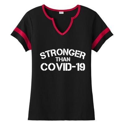 Stronger Than Covid 19 Ladies Halftime Notch Neck Tee