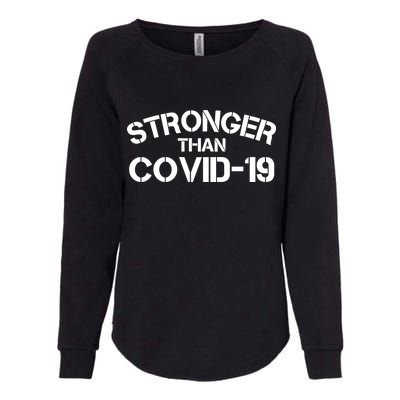 Stronger Than Covid 19 Womens California Wash Sweatshirt