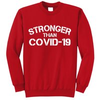 Stronger Than Covid 19 Sweatshirt