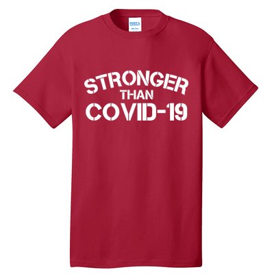 Stronger Than Covid 19 Tall T-Shirt