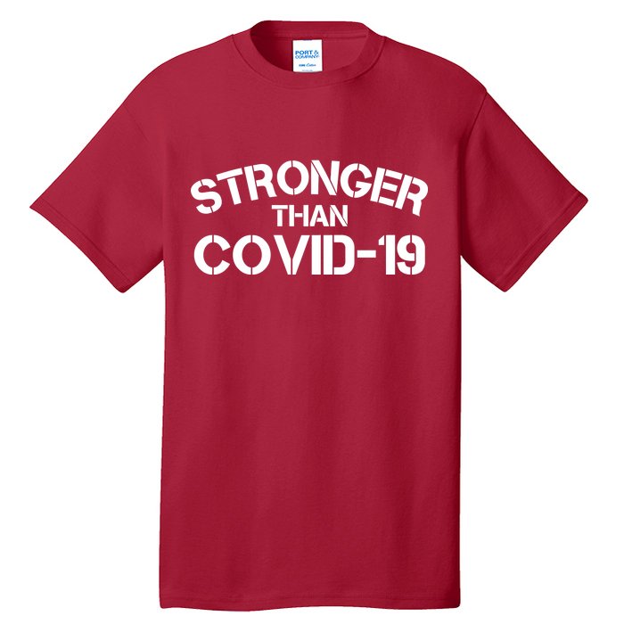 Stronger Than Covid 19 Tall T-Shirt