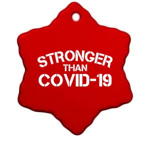 Stronger Than Covid 19 Ceramic Star Ornament