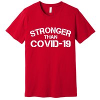 Stronger Than Covid 19 Premium T-Shirt