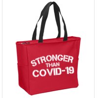 Stronger Than Covid 19 Zip Tote Bag