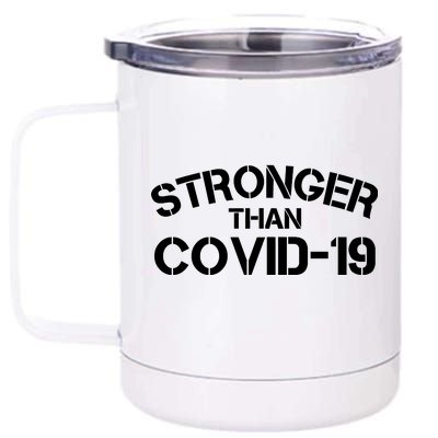 Stronger Than Covid 19 12 oz Stainless Steel Tumbler Cup