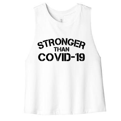 Stronger Than Covid 19 Women's Racerback Cropped Tank